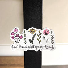 Grow Through What You Go Through, Floral 3"x3" Magnet