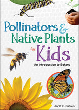Pollinators & Native Plants for Kids
