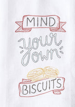 Mind Your Own Biscuits Embroidered Kitchen Towel